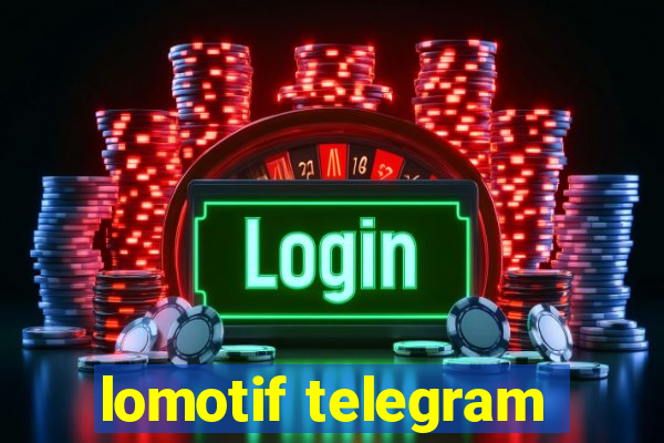 lomotif telegram